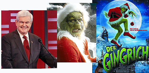 Der Grinch, bürgerlicher Name Newt Gingrich ist aussichtsreicher Kandidat der Republikaner!